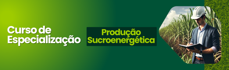 Especialização: Produção Sucroenergética 